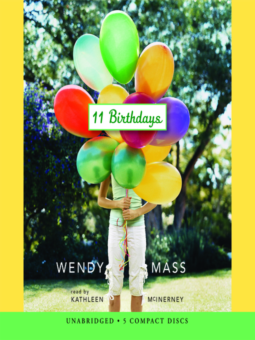 Title details for 11 Birthdays by Wendy Mass - Available